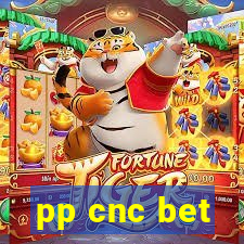 pp cnc bet